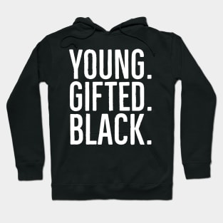 Young. Gifted. Black., Celebrate Black Youth, African American Hoodie